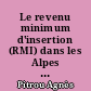 Le revenu minimum d'insertion (RMI) dans les Alpes de Haute-Provence : une chance pour le département