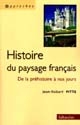 Histoire du paysage français : de la Préhistoire à nos jours