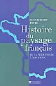 Histoire du paysage français : de la préhistoire à nos jours