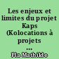 Les enjeux et limites du projet Kaps (Kolocations à projets solidaires) mis en place par l'AFEV Nantes : Comment les kaspeurs retranscrivent-ils dans la réalité les attentes du dispositif Kaps ?