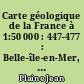 Carte géologique de la France à 1:50 000 : 447-477 : Belle-île-en-Mer, îles Houat et Hoedic
