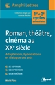 Roman, théâtre, cinéma au XXe siècle : adaptations, hybridations et dialogue des arts