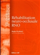 La réhabilitation neuro-occlusale RNO