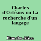 Charles d'Orléans ou La recherche d'un langage
