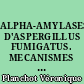 ALPHA-AMYLASES D'ASPERGILLUS FUMIGATUS. MECANISMES D'ACTION EN PHASE HETEROGENE