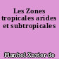 Les Zones tropicales arides et subtropicales