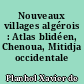 Nouveaux villages algérois : Atlas blidéen, Chenoua, Mitidja occidentale
