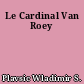 Le Cardinal Van Roey