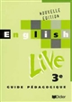 English live, 3e : guide pédagogique