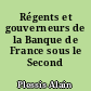 Régents et gouverneurs de la Banque de France sous le Second Empire
