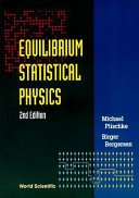 Equilibrium statistical physics