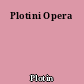Plotini Opera