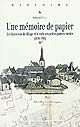 Une mémoire de papier : les historiens de village et le culte des petites patries rurales à l'époque contemporaine (1830-1930)