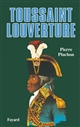 Toussaint Louverture : un révolutionnaire noir d'Ancien régime