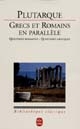 Grecs et Romains en parallèle