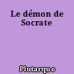 Le démon de Socrate