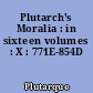Plutarch's Moralia : in sixteen volumes : X : 771E-854D