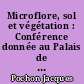 Microflore, sol et végétation : Conférence donnée au Palais de la découverte le 18 janvier 1964 : Histoire des sciences
