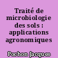 Traité de microbiologie des sols : applications agronomiques