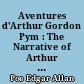 Aventures d'Arthur Gordon Pym : The Narrative of Arthur Gordon Pym