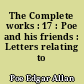 The Complete works : 17 : Poe and his friends : Letters relating to Poe