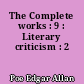 The Complete works : 9 : Literary criticism : 2