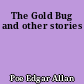 The Gold Bug and other stories