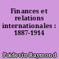Finances et relations internationales : 1887-1914