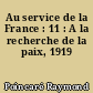 Au service de la France : 11 : A la recherche de la paix, 1919