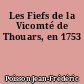 Les Fiefs de la Vicomté de Thouars, en 1753