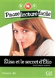 Elisa et le secret d'Elio : niveau 2-A1