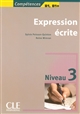Expression écrite : Niveau 3 : B1, B1+