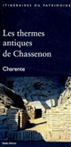 Les thermes antiques de Chassenon : Charente