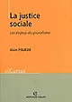 La justice sociale : les enjeux du pluralisme