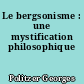 Le bergsonisme : une mystification philosophique