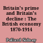 Britain's prime and Britain's decline : The British economy 1870-1914