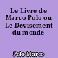 Le Livre de Marco Polo ou Le Devisement du monde