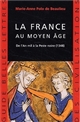 La France au Moyen Âge : de l'an mil à la Peste noire (1348)