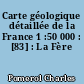 Carte géologique détaillée de la France 1 :50 000 : [83] : La Fère