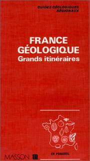 France géologique : grands itinéraires...