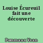 Louise Écureuil fait une découverte