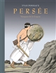 Persée : vainqueur de la Gorgone