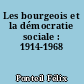 Les bourgeois et la démocratie sociale : 1914-1968