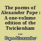 The poems of Alexander Pope : A one-volume edition of the Twickenham text with selected annotations