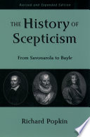 The history of scepticism : from Savonarola to Bayle