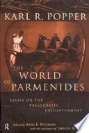 The world of Parmenides : essays on the Presocratic enlightenment