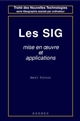 Les SIG : mise en oeuvre et applications