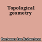 Topological geometry