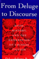 From deluge to discourse : myth, history and the generation of Chinese fiction