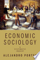 Economic sociology : a systematic inquiry